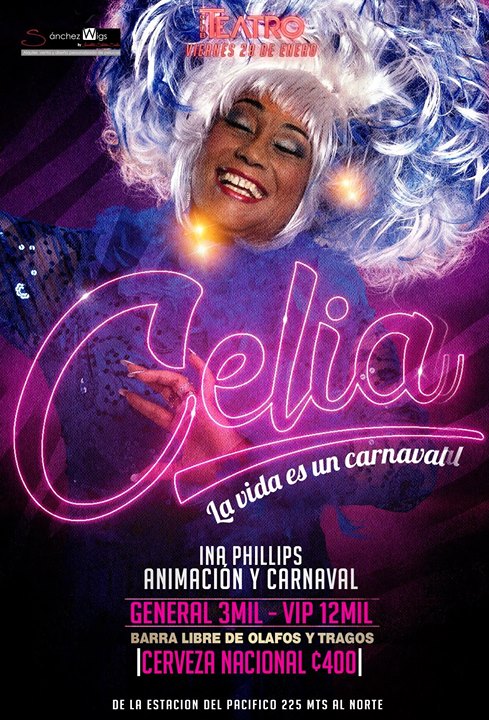 Especial Celia - la vida es un carnaval@ CLUB EL TEATRO - Pura Vida ...